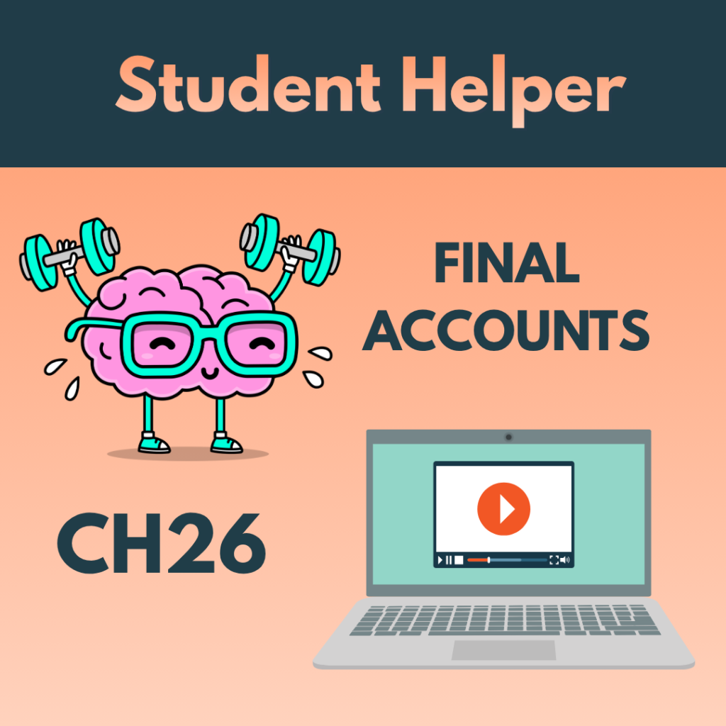 Ch26 Final Accounts – Student Helper